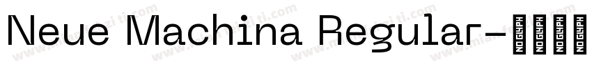 Neue Machina Regular字体转换